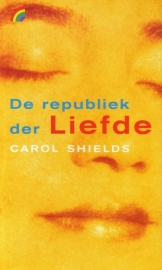 Carol Shields - De republiek der Liefde
