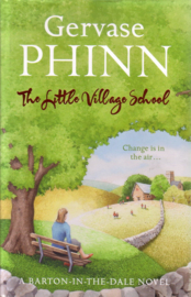 Gervase Phinn - The Little Village School [gesigneerd]