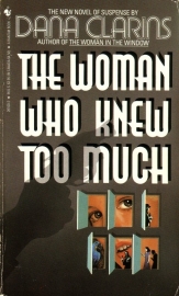Dana Clarins - The Woman Who Knew Too Much