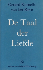 Gerard Reve/Gerard Kornelis van het Reve - De Taal der Liefde