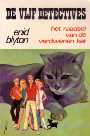 Enid Blyton - De Vijf Detectives: 02. Het raadsel van de verdwenen kat