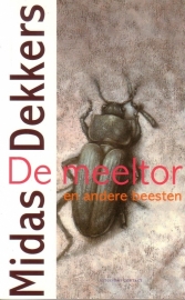 Midas Dekkers - De meeltor en andere beesten