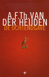 A.F.Th. van der Heijden - De ochtendgave