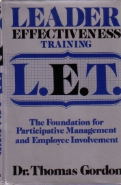 Dr. Thomas Gordon - Leader Effectiveness Training L.E.T.