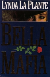 Lynda La Plante - Bella Mafia