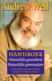 Andrew Weil - Handboek Natuurlijke gezondheid, Natuurlijke geneeswijzen