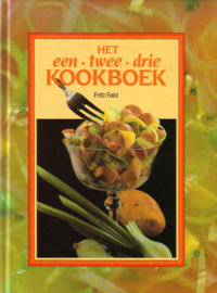 Fritz Faist - Het een-twee-drie kookboek