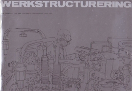 Werkstructurering - Een samenvatting van experimenten bij Philips 1963 - 1968