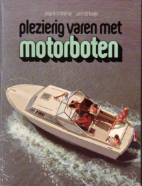 Jaap A.M. Kramer/Wim de Bruijn - Plezierig varen met motorboten