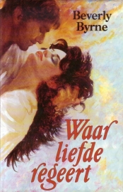 Beverly Byrne - Waar liefde regeert