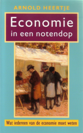 Arnold Heertje - Economie in een notendop