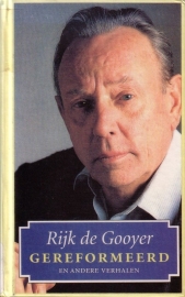 Rijk de Gooyer - Gereformeerd en andere verhalen