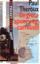 Paul Theroux - De grote spoorwegcarrousel