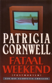 Patricia Cornwell - Fataal weekend