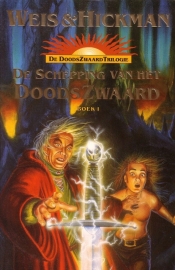 Margaret Weis & Tracy Hickman - De schepping van het DoodsZwaard