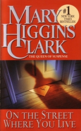 Mary Higgins Clark - On the Street Where You Live