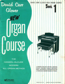 David Carr Glover - New Organ Course Book 1 + Book 2 [orgel] [EN]