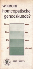 Jaap Huibers - Waarom homeopatische geneeskunde?