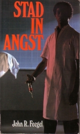 John R. Feegel - Stad in angst