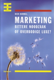 Rien Hummel - Marketing, bittere noodzaak of overbodige luxe?