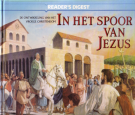 Reader`s Digest -  In het spoor van Jezus