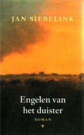 Jan Siebelink - Knielen op een bed violen + Engelen van het duister