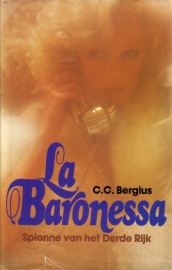 C.C. Bergius - La Baronessa: Spionne van het Derde Rijk