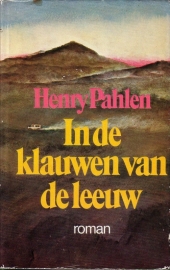 Henry Pahlen [Heinz G. Konsalik] - In de klauwen van de leeuw