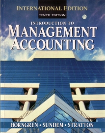 Introduction to Management Accounting [Tenth Edition]