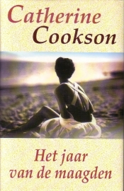 Catherine Cookson - Het jaar van de maagden