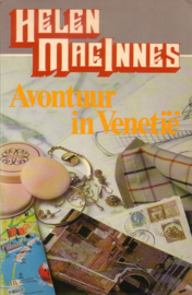 Helen MacInnes - Avontuur in Venetië
