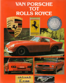 Roger Hicks - Van Porsche tot Rolls Royce