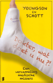 Robert Youngson/Ian Schott - Dokter, wat doet u nu?!