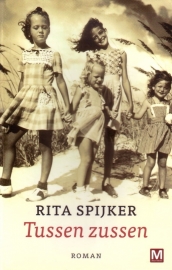 Rita Spijker - Tussen zussen