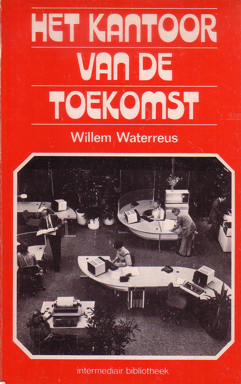 Willem Waterreus - Het kantoor van de toekomst
