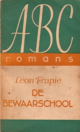 Léon Frapié  - De bewaarschool