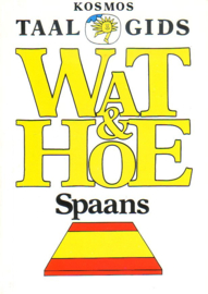 Kosmos Taalgids - Wat & Hoe Spaans