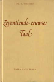 Dr. A. Weijnen - Zeventiende-eeuwse Taal