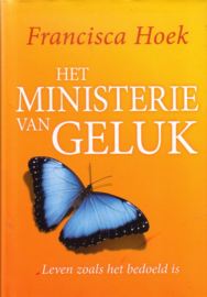 Francisca Hoek - Het ministerie van Geluk