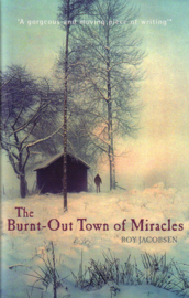 Roy Jacobsen - The Burnt-Out Town of Miracles