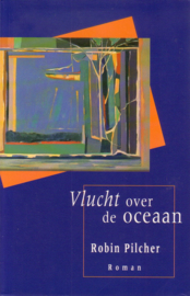 Robin Pilcher - Vlucht over de oceaan