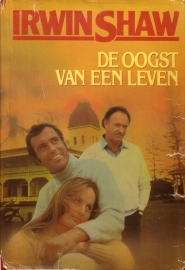 Irwin Shaw - De oogst van een leven