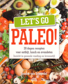 Sandra van Schijndel - Let's go paleo!