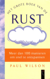 Paul Wilson - Het grote boek van de rust