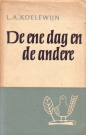 L.A. Koelewijn - De ene dag en de andere