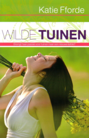 Katie Fforde - Wilde tuinen