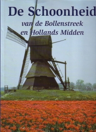 De schoonheid van de Bollenstreek en Hollands Midden