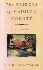 Robert James Waller - The Bridges of Madison County