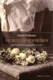 Anna Kalman - De rozenmoorden