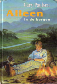 Gary Paulsen - Alleen in de bergen